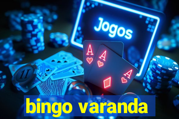 bingo varanda