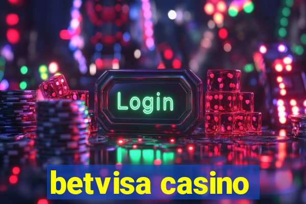 betvisa casino