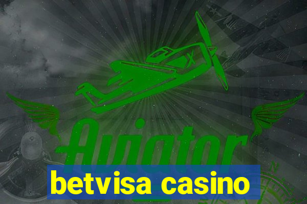 betvisa casino