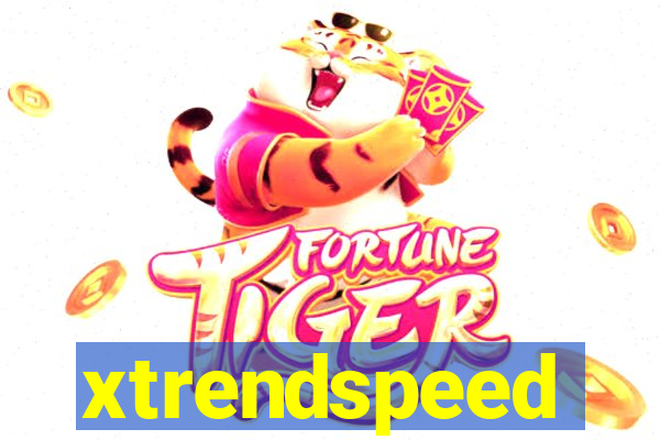 xtrendspeed