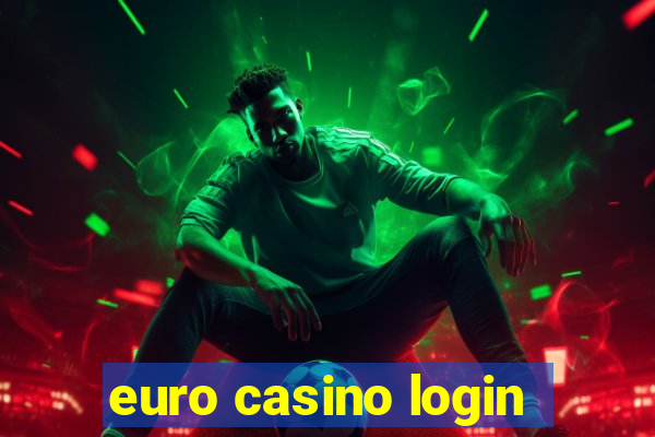 euro casino login