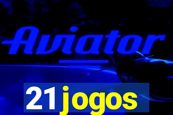 21 jogos