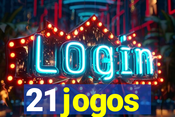 21 jogos