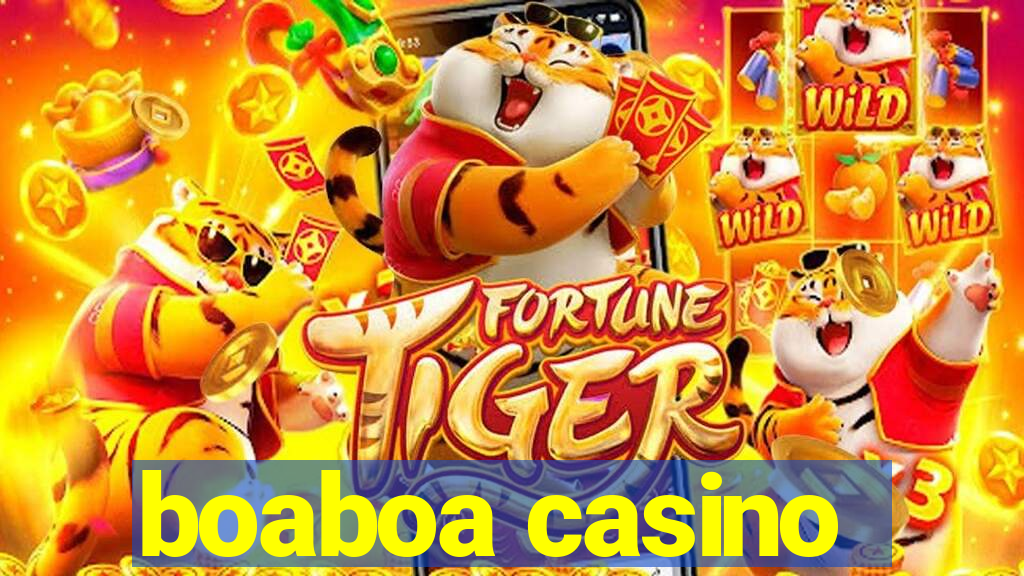 boaboa casino