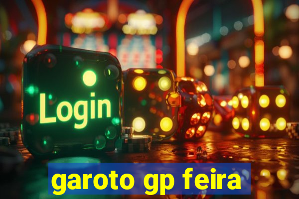 garoto gp feira