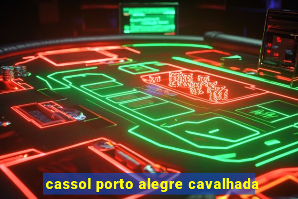 cassol porto alegre cavalhada