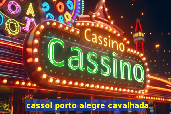 cassol porto alegre cavalhada