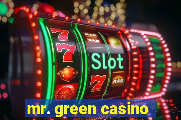 mr. green casino