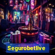 Segurobetlive