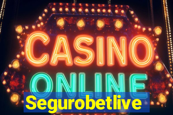 Segurobetlive