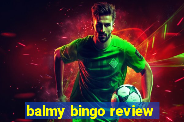 balmy bingo review