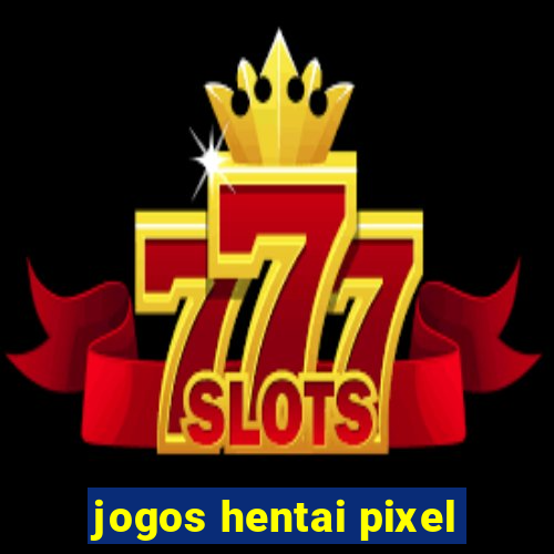 jogos hentai pixel