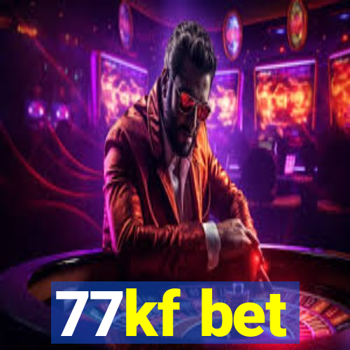 77kf bet