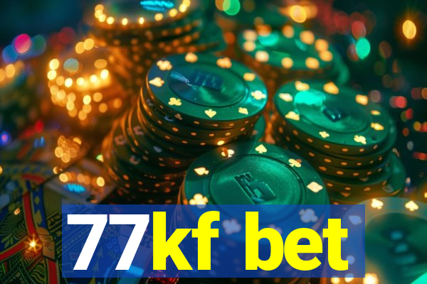 77kf bet