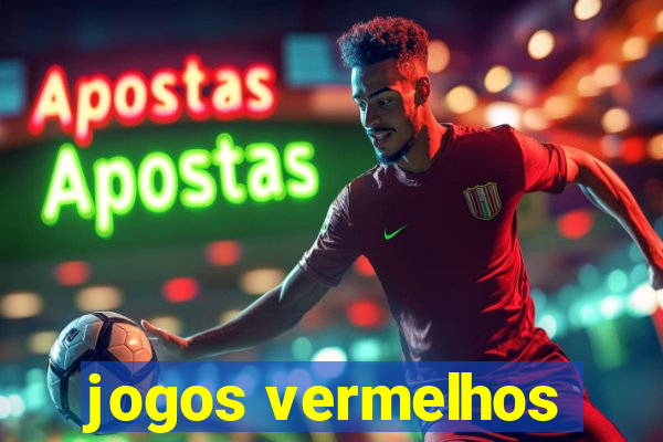 jogos vermelhos