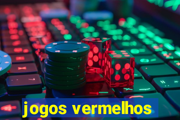 jogos vermelhos