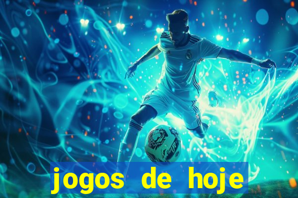 jogos de hoje futebol placar