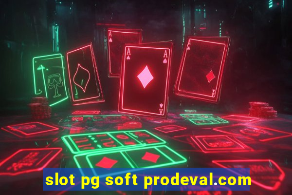 slot pg soft prodeval.com