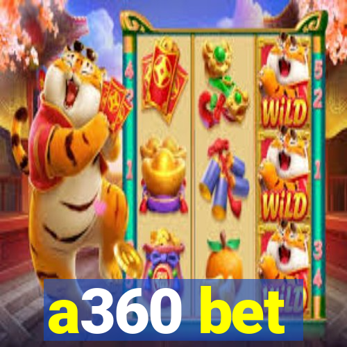 a360 bet