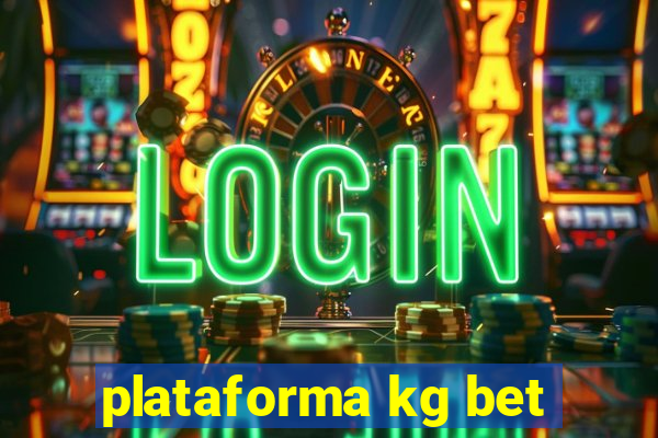 plataforma kg bet