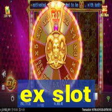 ex slot