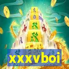 xxxvboi