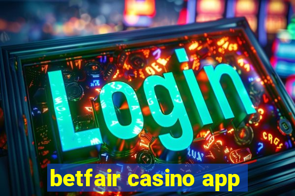 betfair casino app