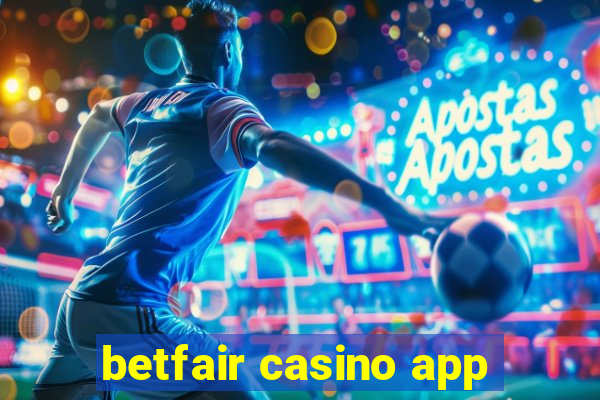 betfair casino app