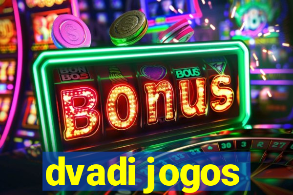 dvadi jogos