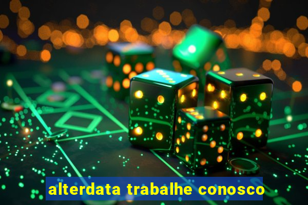 alterdata trabalhe conosco