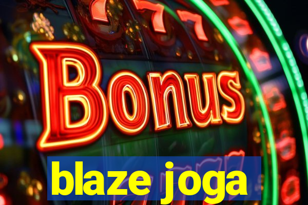 blaze joga