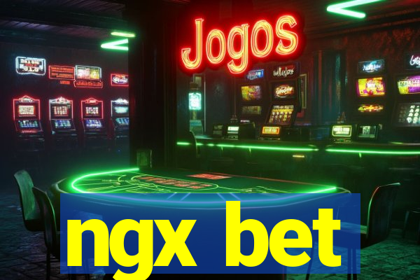 ngx bet