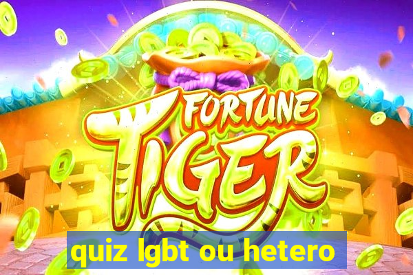 quiz lgbt ou hetero