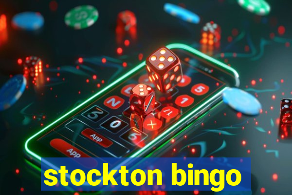 stockton bingo