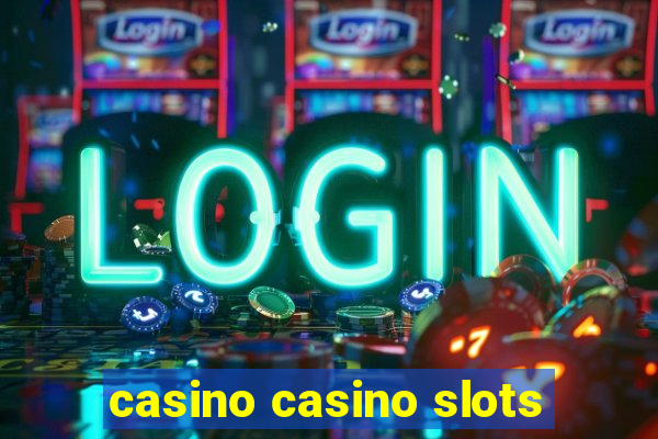 casino casino slots