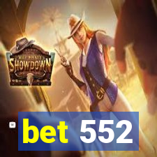 bet 552