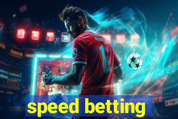 speed betting