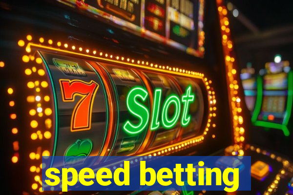 speed betting