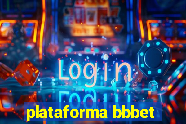 plataforma bbbet