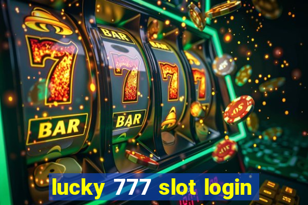 lucky 777 slot login