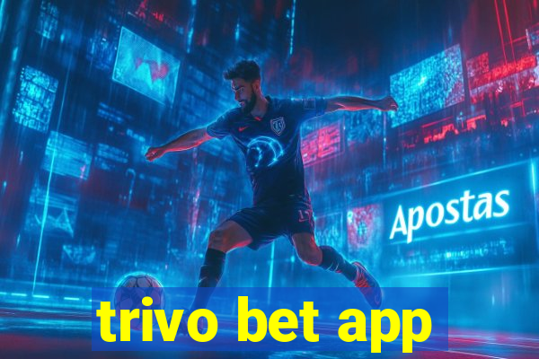 trivo bet app