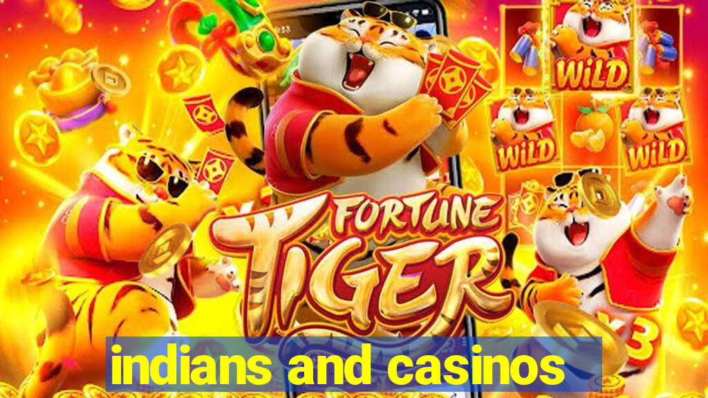 indians and casinos