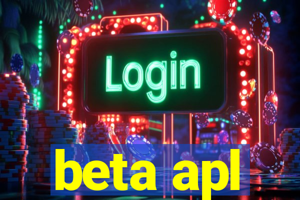 beta apl