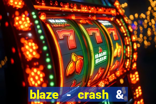 blaze - crash & double apostas