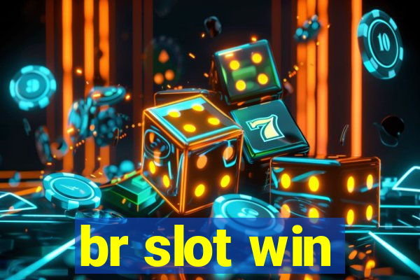 br slot win