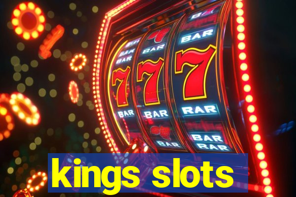 kings slots