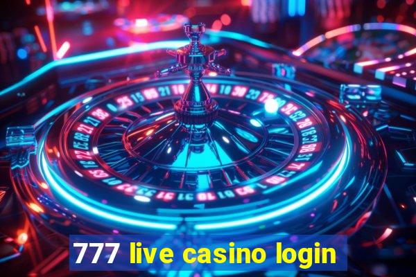 777 live casino login