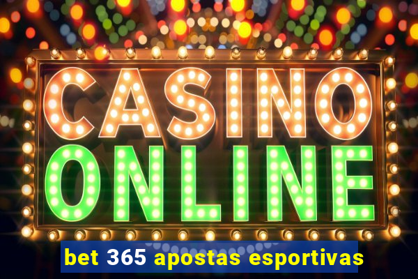 bet 365 apostas esportivas