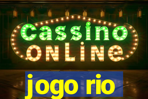 jogo rio