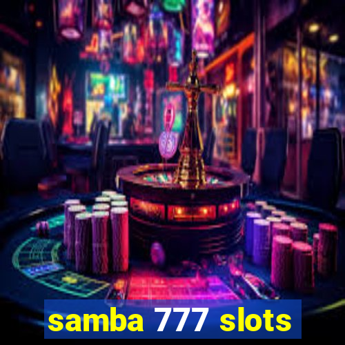 samba 777 slots